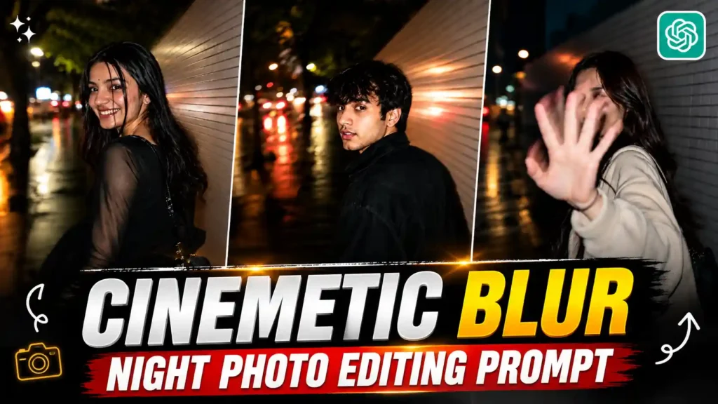 Cinemetic Blur Night Photo Editing Prompt