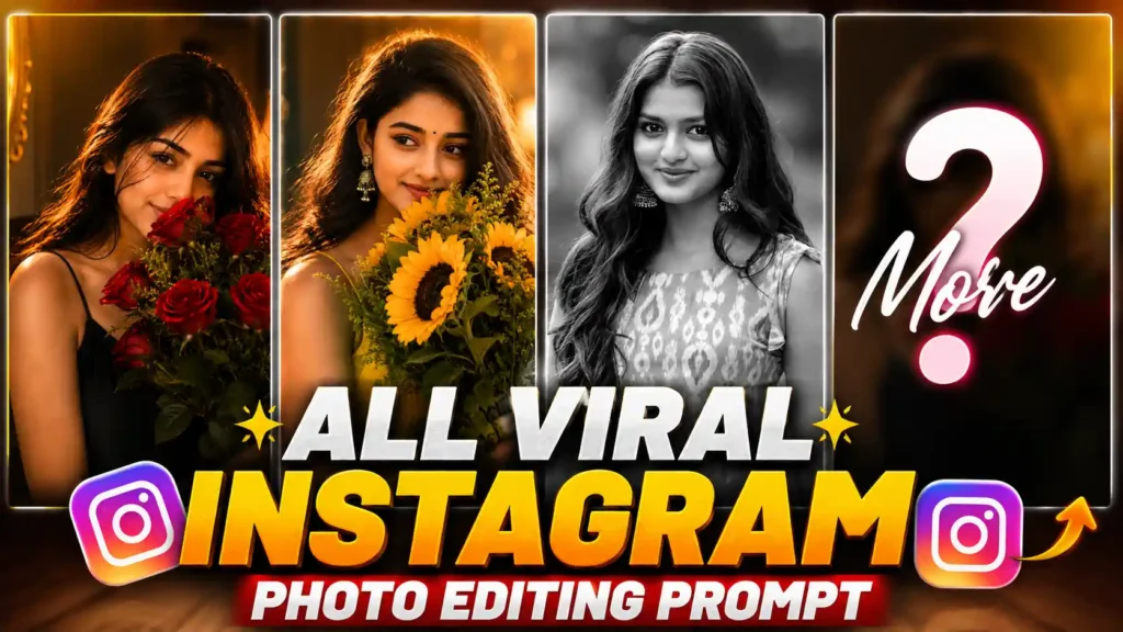 All Viral Instagram Photo Editing Prompts
